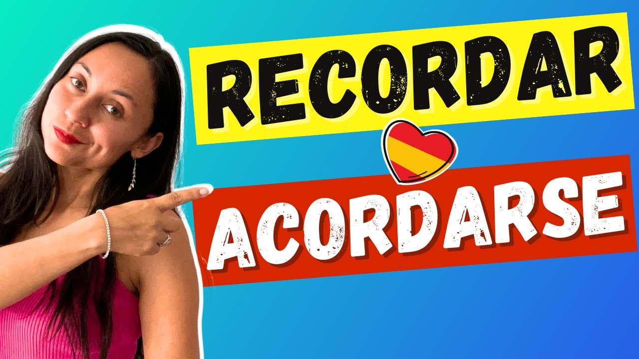 SE RAPPELER en ESPAGNOL 👍 ACORDARSE et RECORDAR ✅ Quelle diff&eacute;rence ❓