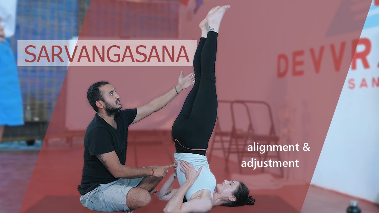 How to practice Sarvangasana (shoulder stand yoga pose) - correct alignment & adjustment