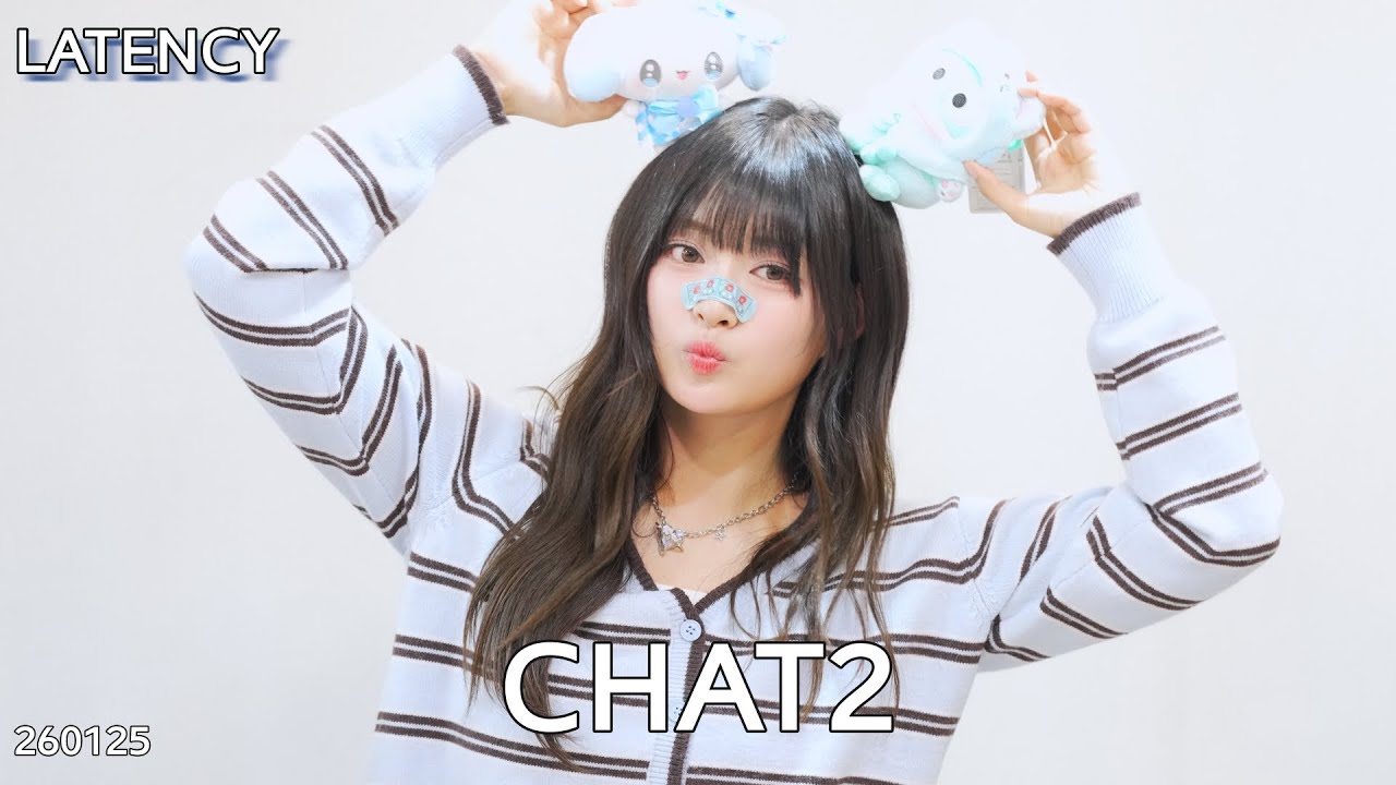 Latency 레이턴시 Chat2  260125