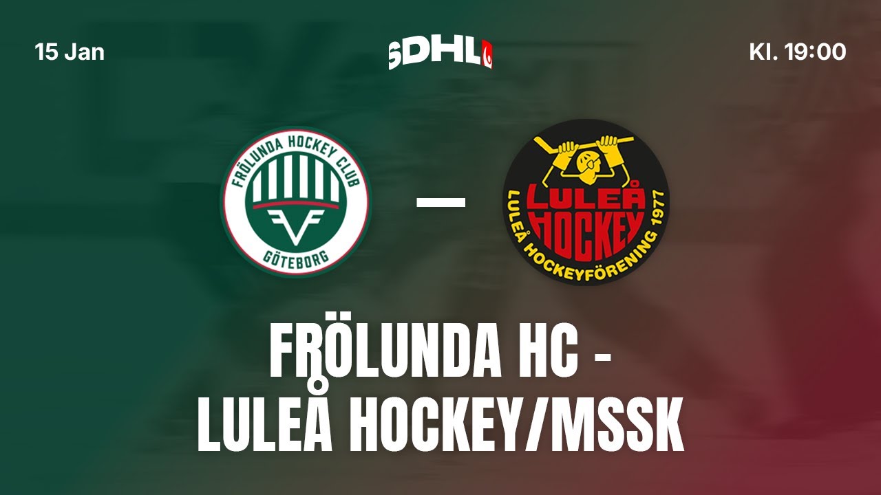 SDHL: Frölunda HC - Luleå Hockey/MSSK | Frölundaborgs Isstadion | Säsong 25/26