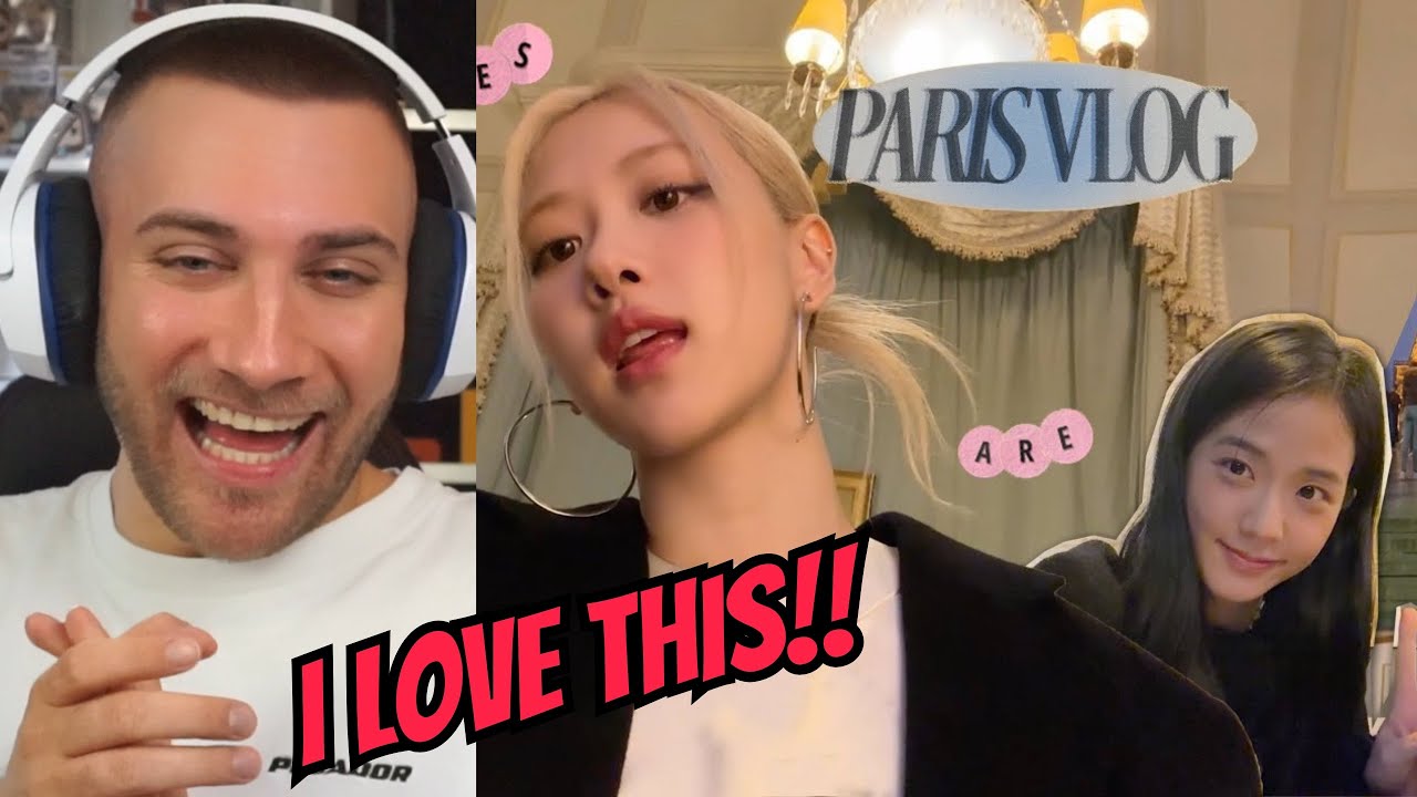Blackpink Rosé Paris Vlog (with Jisoo) - REACTION