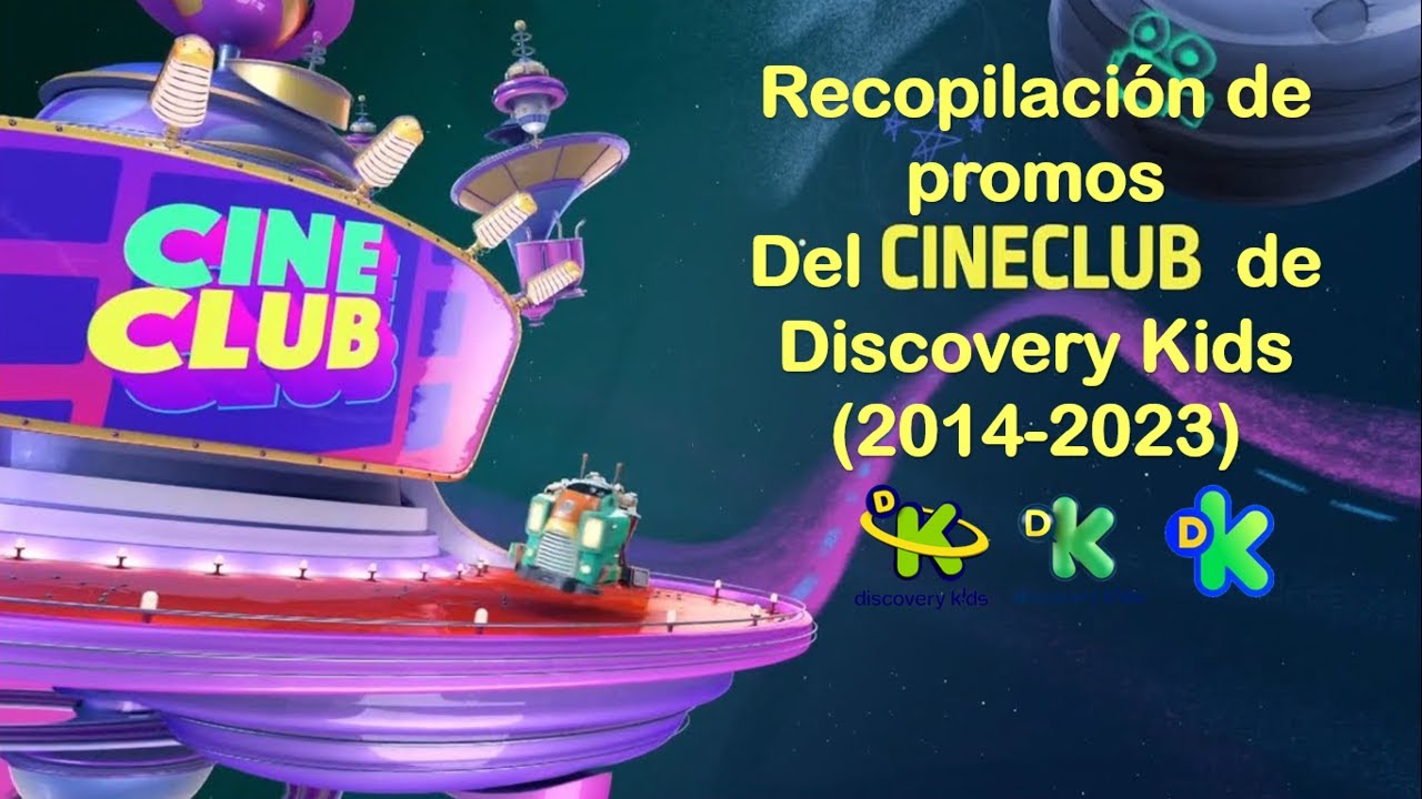 Recopilaci&oacute;n de Promos del Cineclub de Discovery Kids (2014-2023)