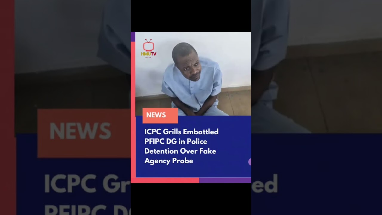 ICPC Grills Embattled DG in Police Detention Over Fake Agency Probe #government #news