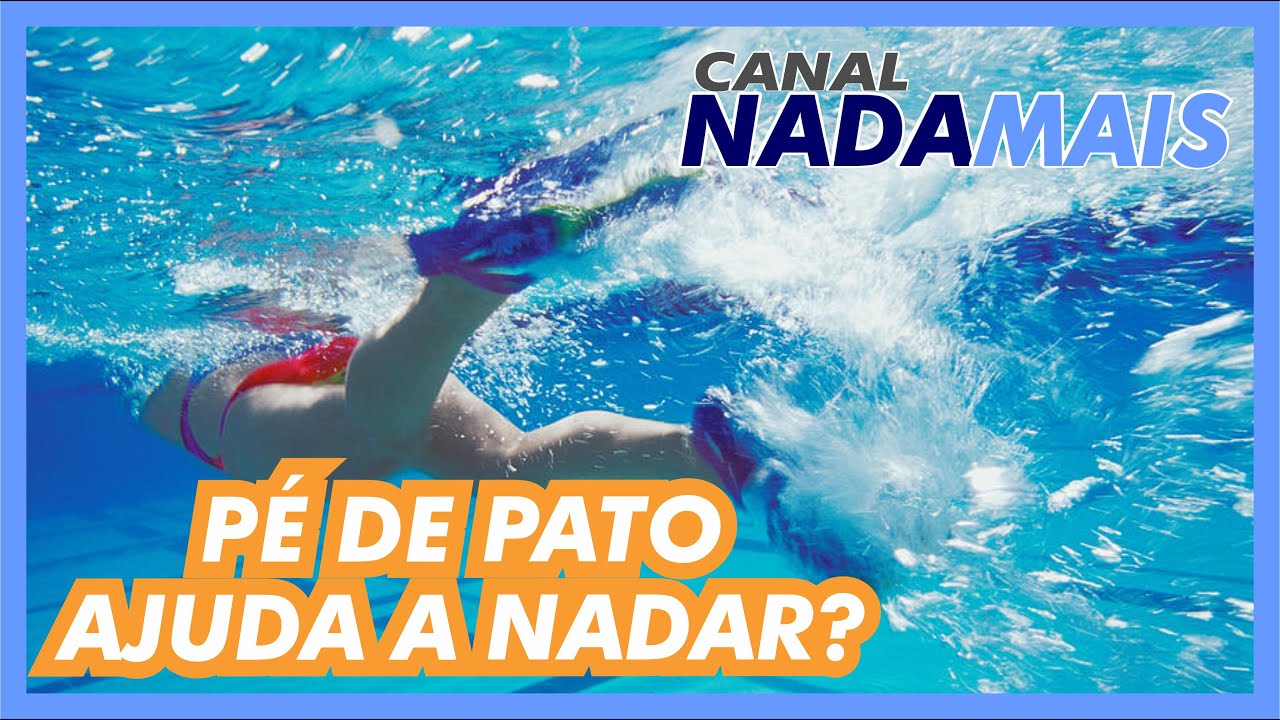 COMO USAR A NADADEIRA (PÉ DE PATO) - CANAL NADA MAIS