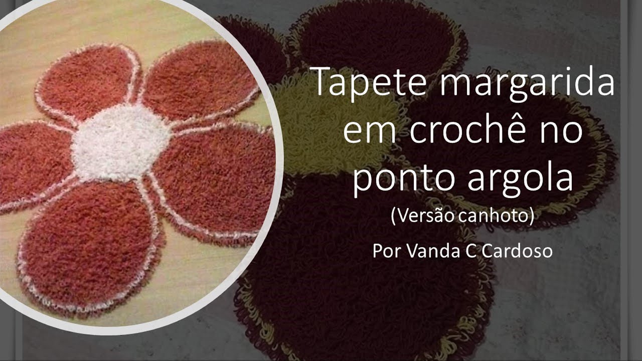 Tapete em crochê margarida no ponto argola (Versão canhoto) - Por Vanda C Cardoso