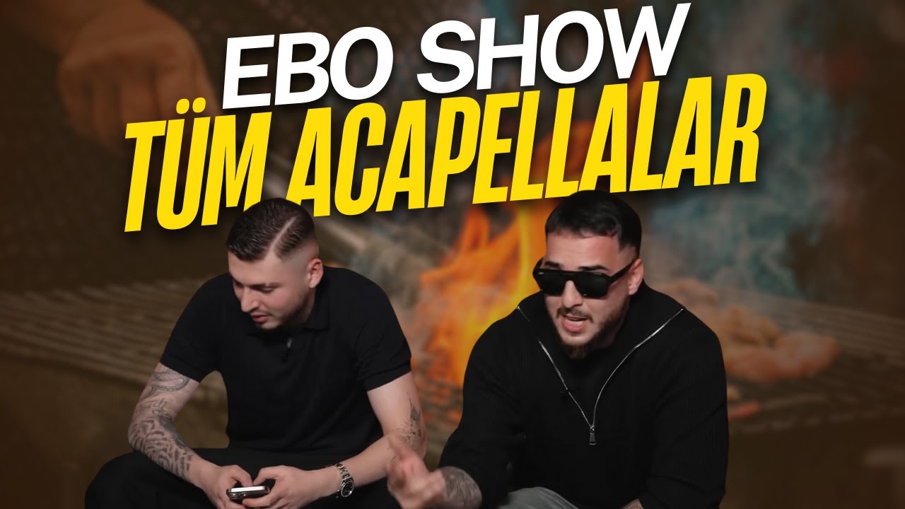 EBO SHOW - TÜM ACAPELLALAR (Ati242,Blok3,Era7,Allame,Khontkar)