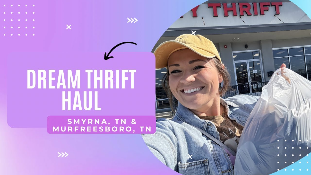 Thrift Haul of my DREAMS in Smyrna, TN & Murfreesboro, TN 