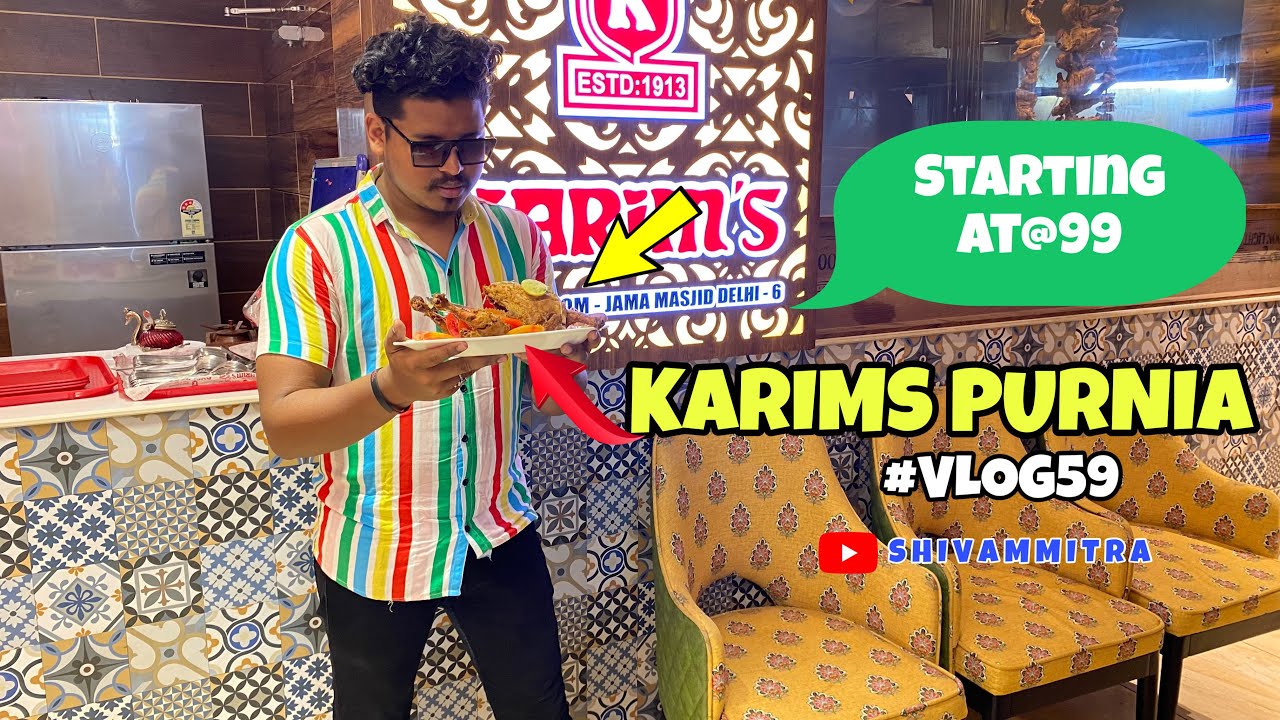 KARIMS PURNIA ||FOOD SPONSORED ||VERYAFFORDABLE PRICE||एक बार ज़रूर Try करे||starting@99 #purnia