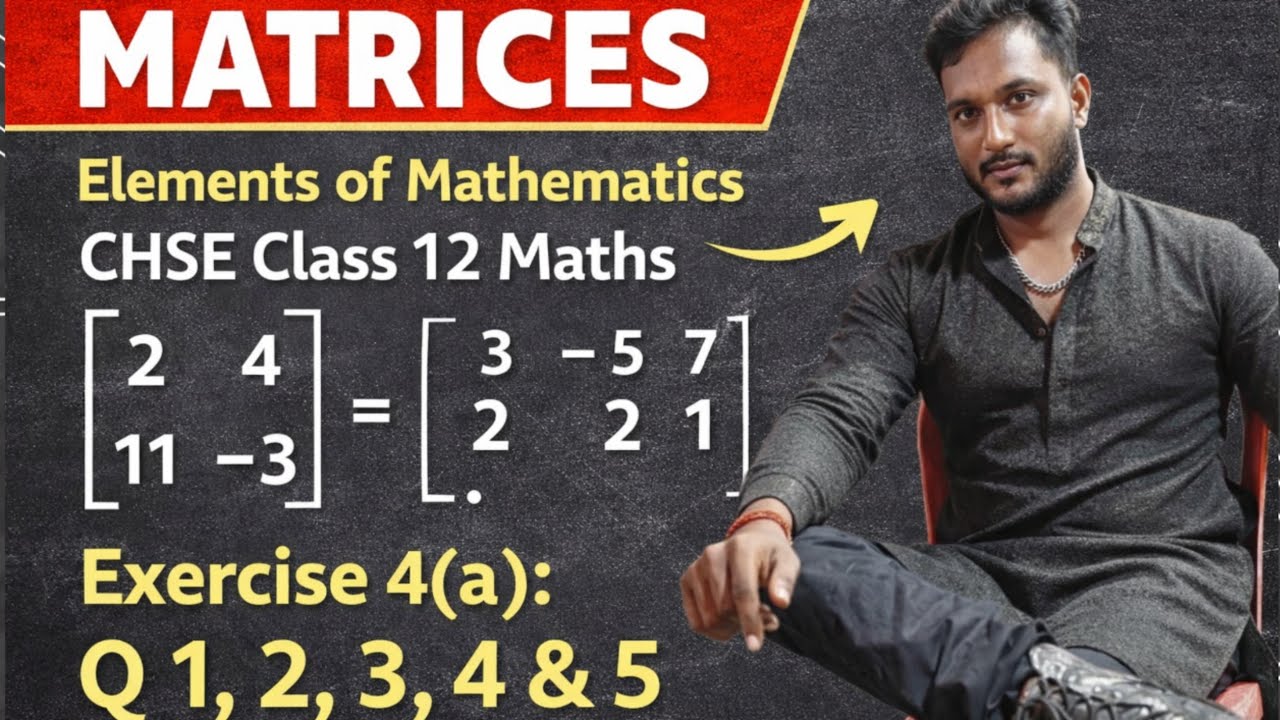 Matrices- 14 // Class 12 mathematics exercise 4(a) // CHSE Odisha // Q no. 1,2,3,4&5