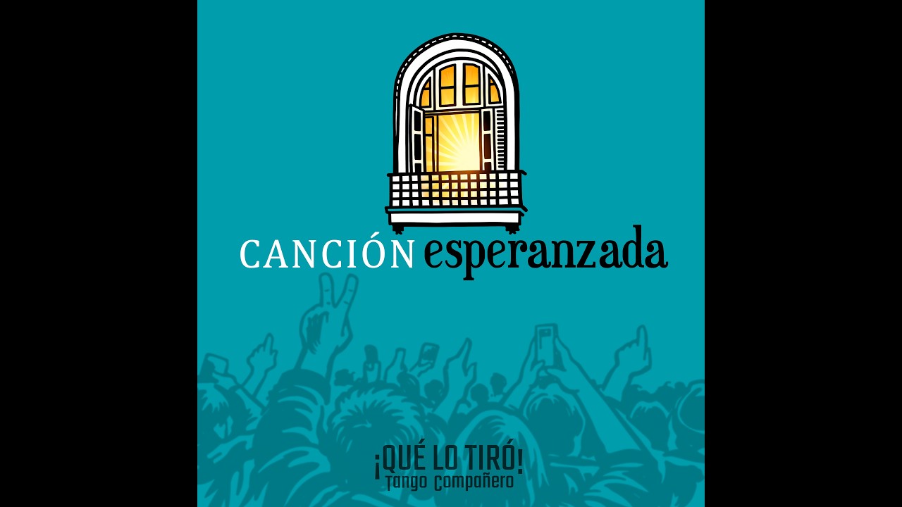 Canción Esperanzada (para Cristina Fernández de Kirchner) - QUÉ LO TIRÓ TANGO COMPAÑERO Versión 2026