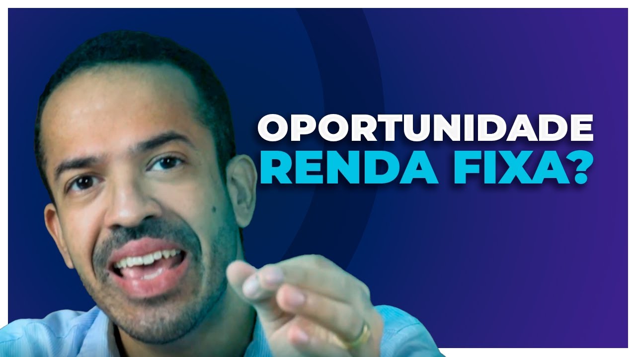 Como identificar uma boa oportunidade de investimento em renda fixa prefixada