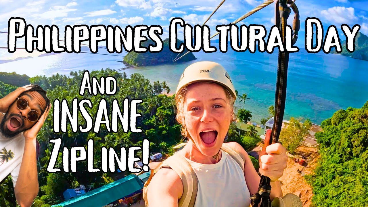 Philippines Cultural Day & The INSANE El Nido Zipline