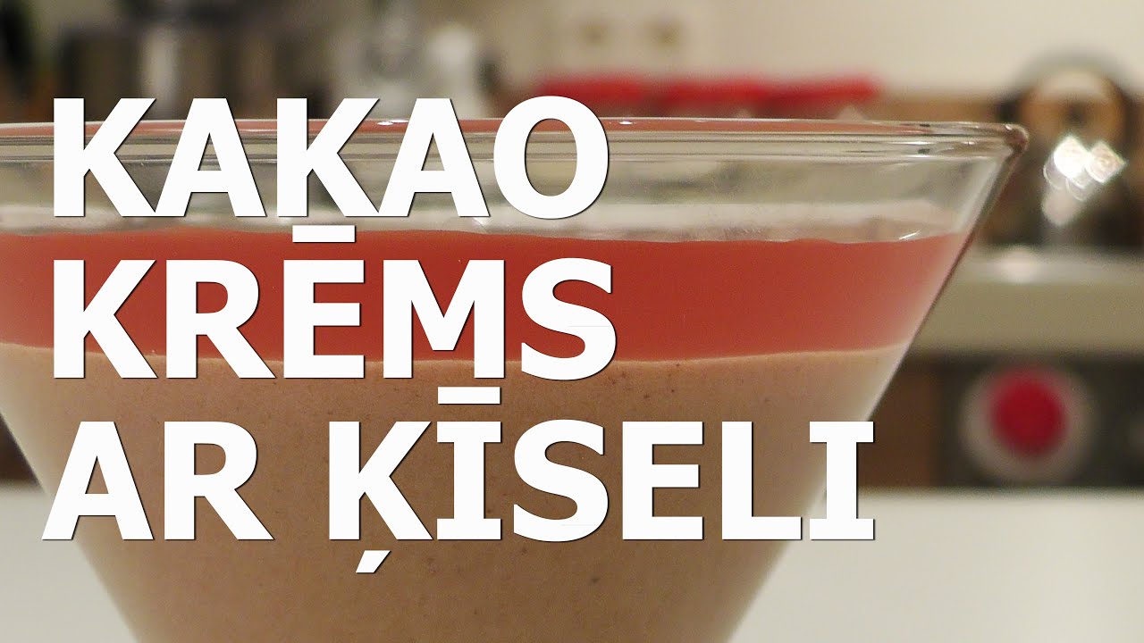 Kakao krēms ar ķīseli