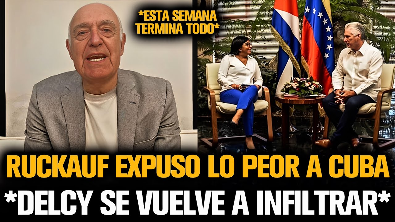 RUCKAUF EXPUSO LO PEOR A CUBA LUEGO QUE DELCY SE VUELVA A INFILTRAR
