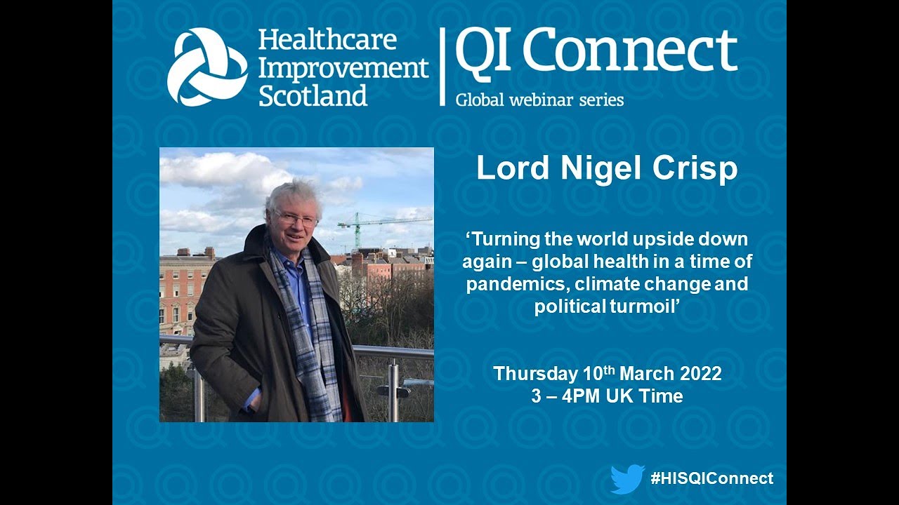 QI Connect with Lord Nigel Crisp, 10 March 2022