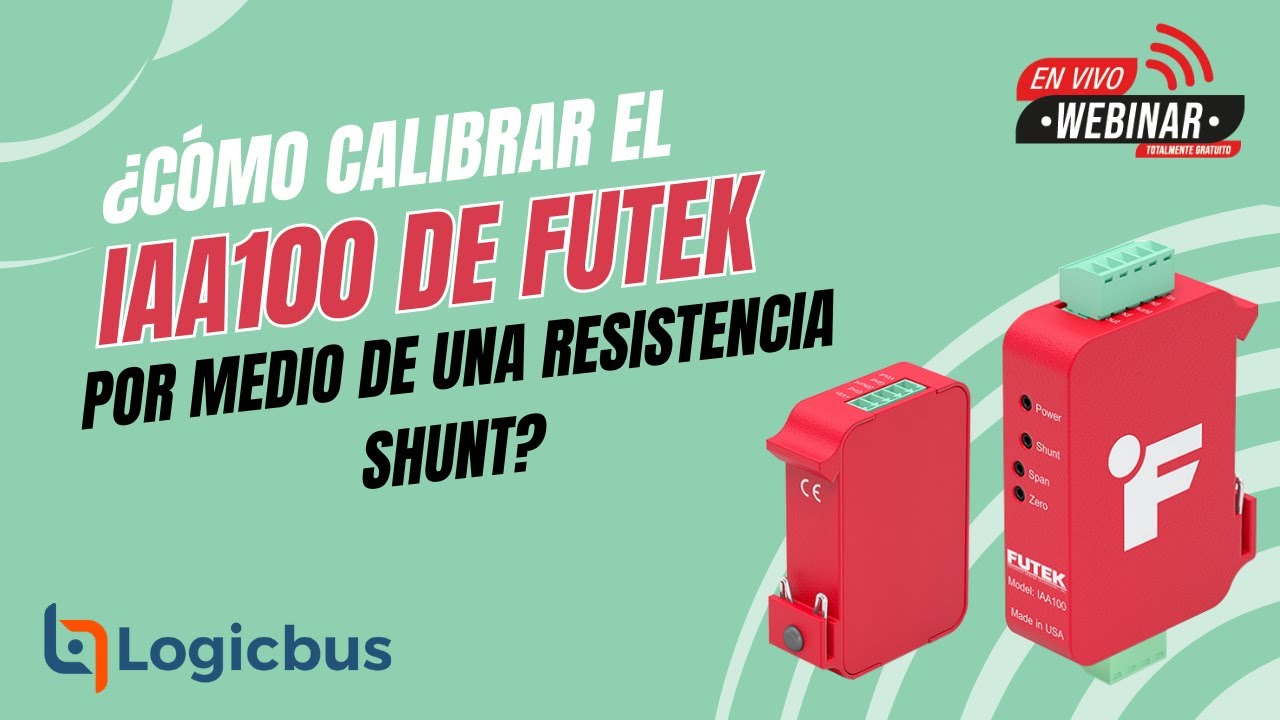 ¿Como calibrar el IAA100 de Futek por medio de una resistencia SHUNT?