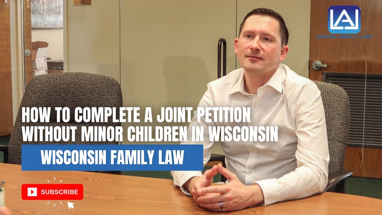 How to Complete a Joint Petition Without Minor Children in Wisconsin