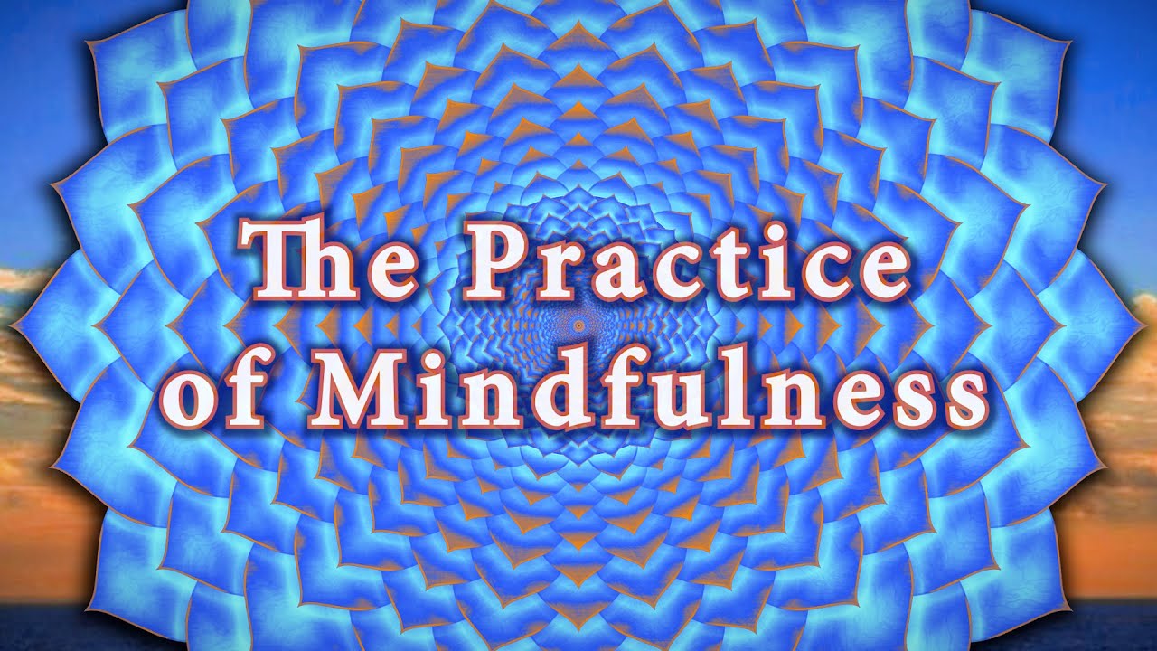 The Inner Journey – A Course in Meditation – Lesson 5.4