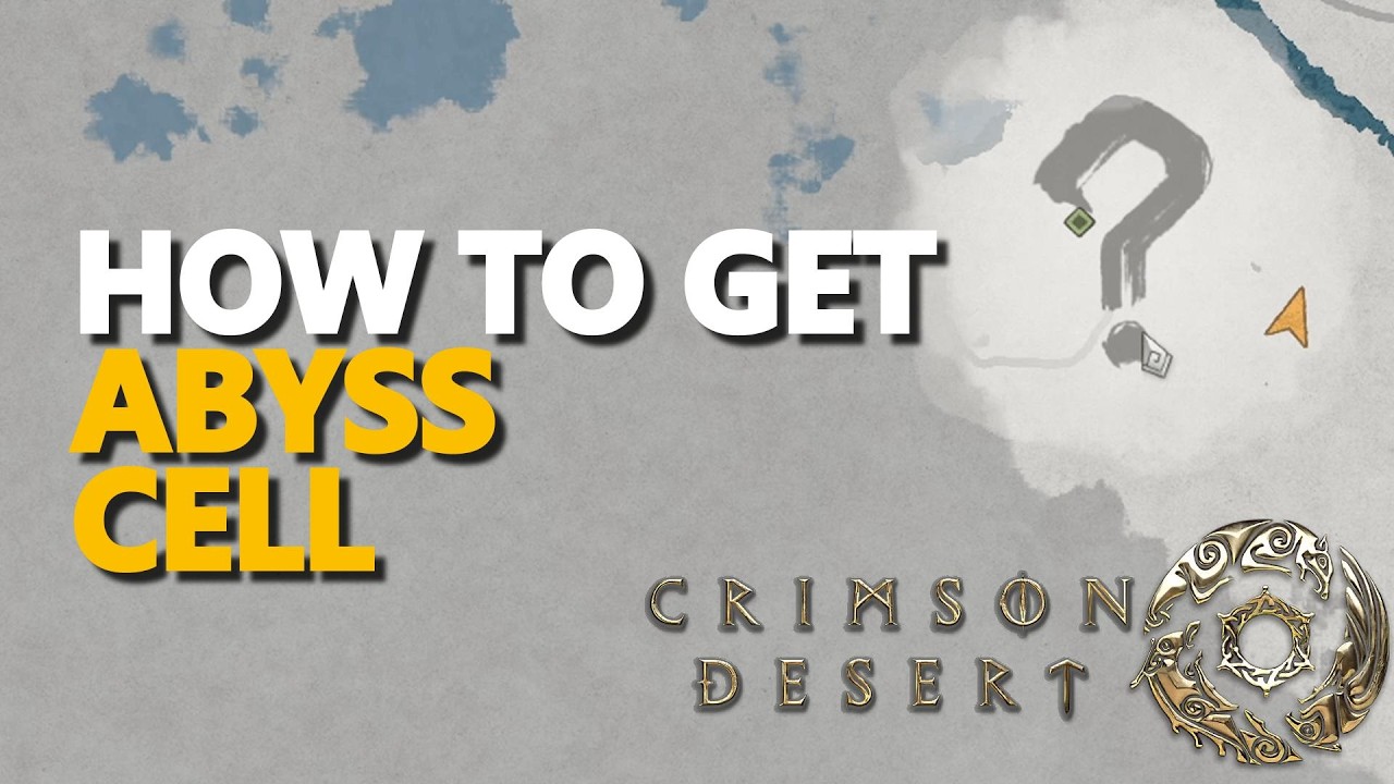 How to get Abyss Cell Crimson Desert