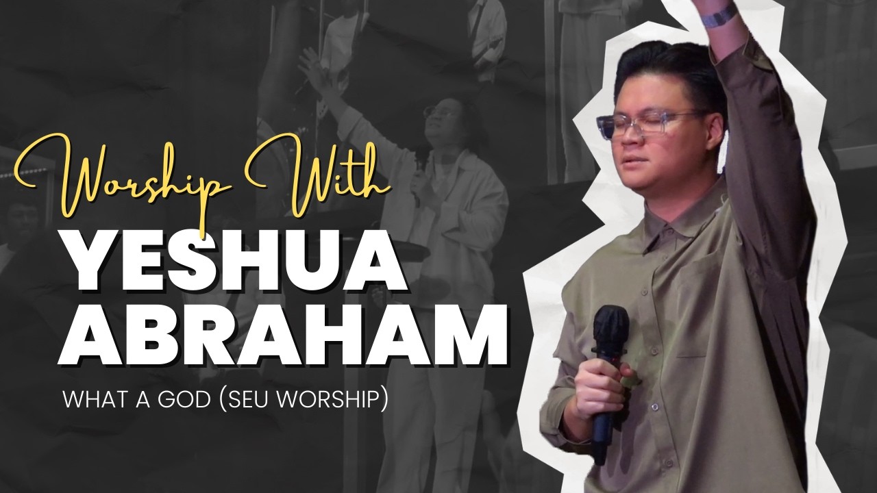 Worship With Yeshua Abraham | What A God (SEU Worship) | GBI Fatmawati 25