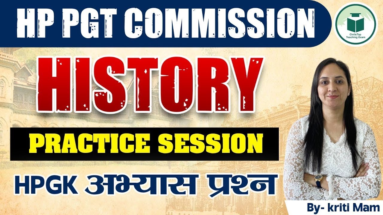 HP PGT Commission | History | Practice Session - 3 | CivilsTap