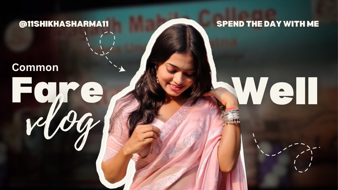 Common farewell vlog 🌸|| Magadh mahila college|| Graduation || session 2022-2025 🎓||Patna University