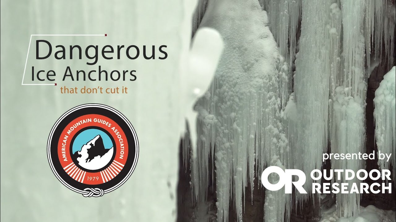 Dangerous Ice Anchors and How To Avoid Them