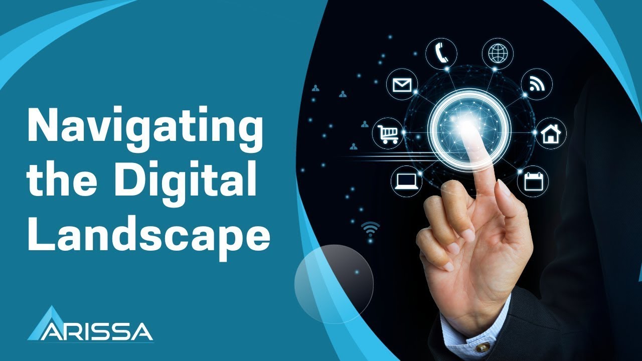 Navigating the Digital Landscape