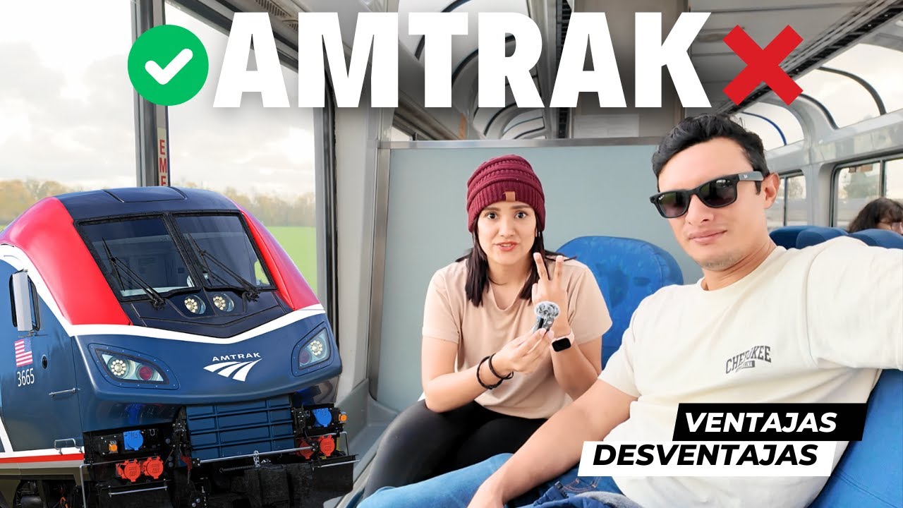 LA VERDAD DE VIAJAR EN #AMTRAK - VENTAJAS Y DESVENTAJAS CLASE COACH