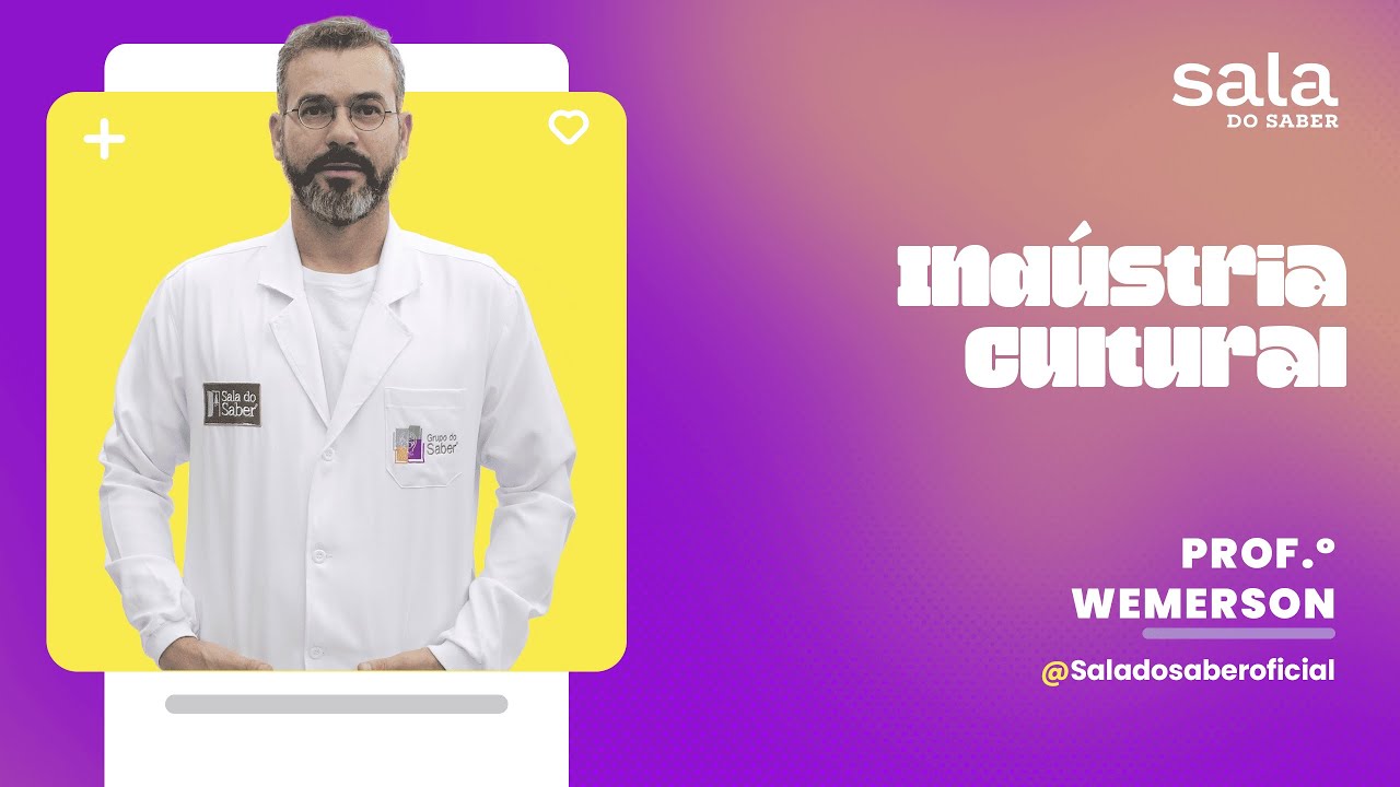 Ind&uacute;stria Cultural - Professor Wemerson