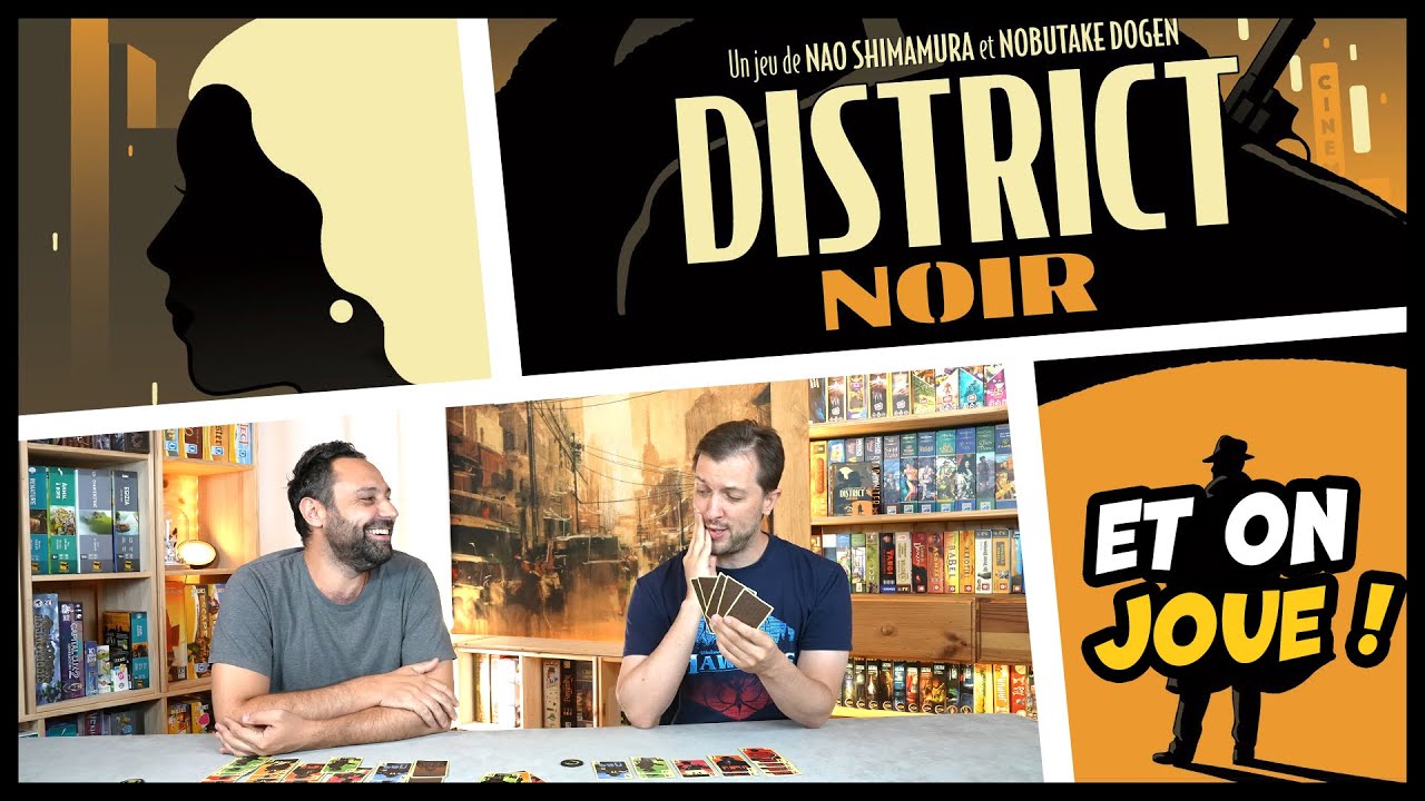 District noir, on explique et on joue