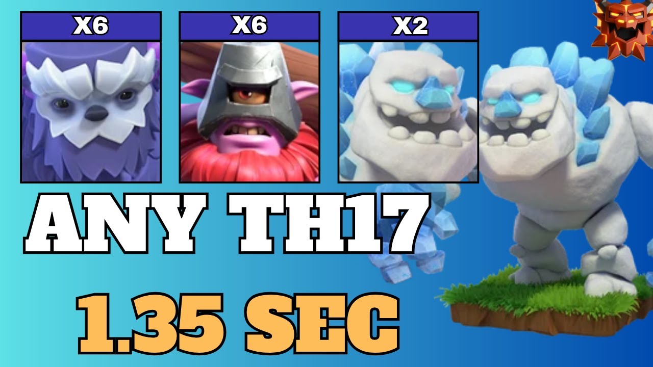 YETI ATTACK STRATEGIES TH17 (CLASH OF CLANS) | TH17 ATTACK STRATEGIES |