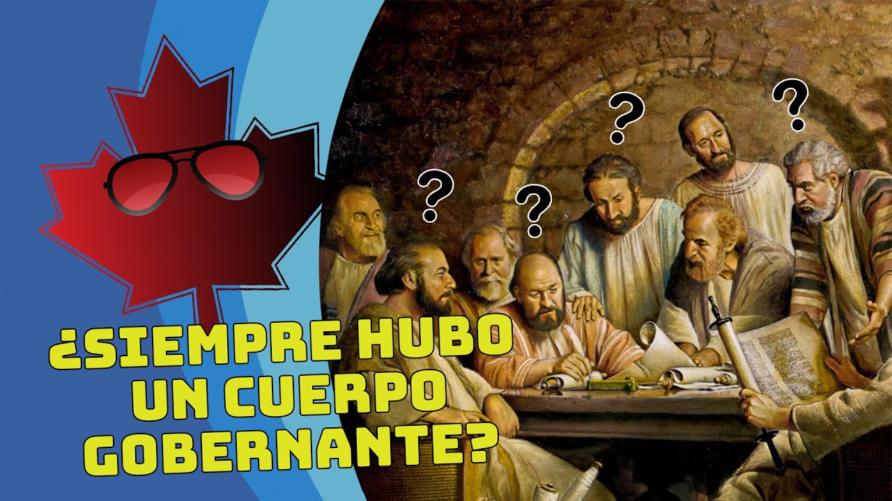 🍁 Los Testigos De Jehova Y El Cuerpo Gobernante - Parte 1: ¿Siempre Hubo Un Cuerpo Gobernante?🍁