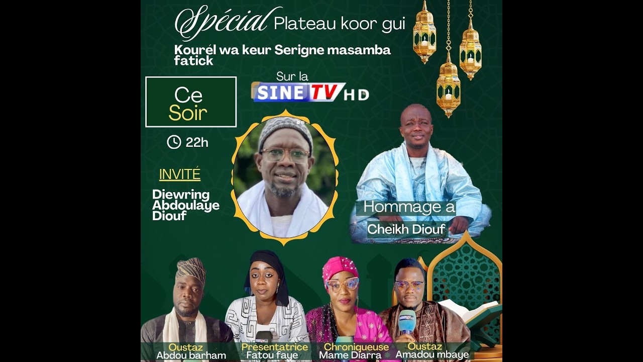 🔴Spécial Plateau Koor Gui invité : Kourél wa keur Serigne masamba fatick avec Diewring Abdoulaye D..