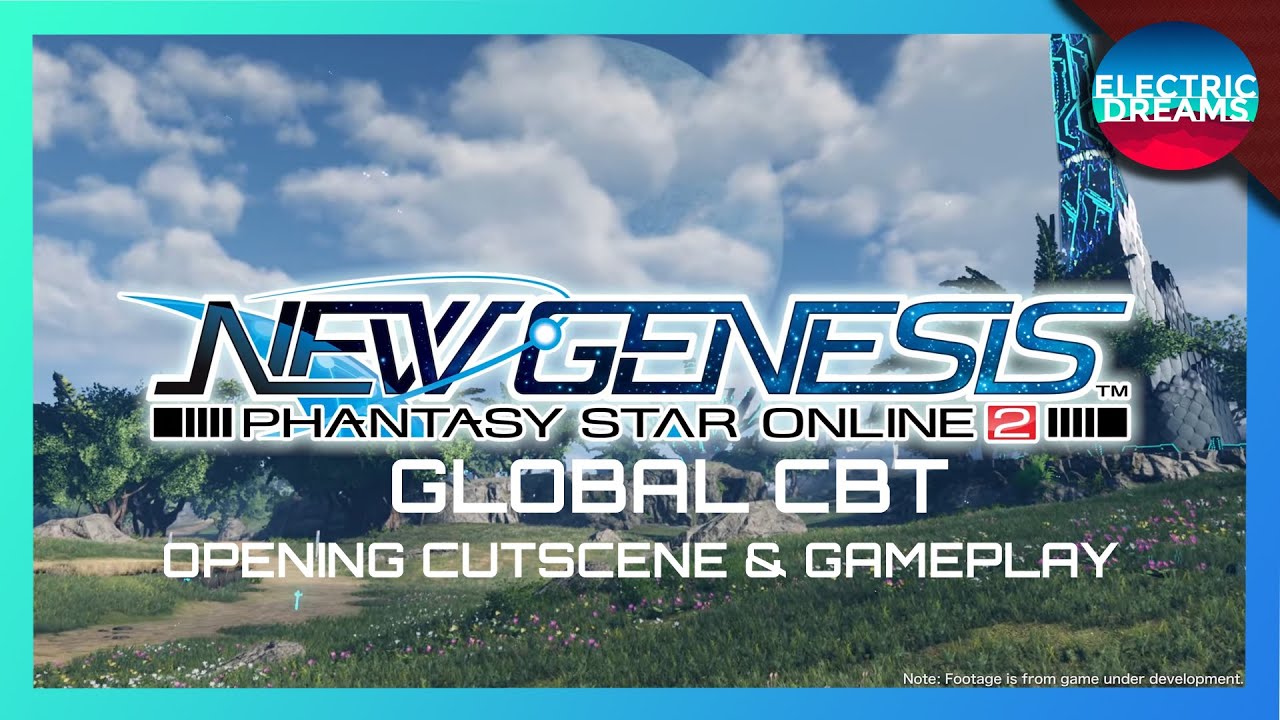 PHANTASY STAR ONLINE 2: NEW GENESIS - GLOBAL CBT GAMEPLAY + OPENING CUTSCENE