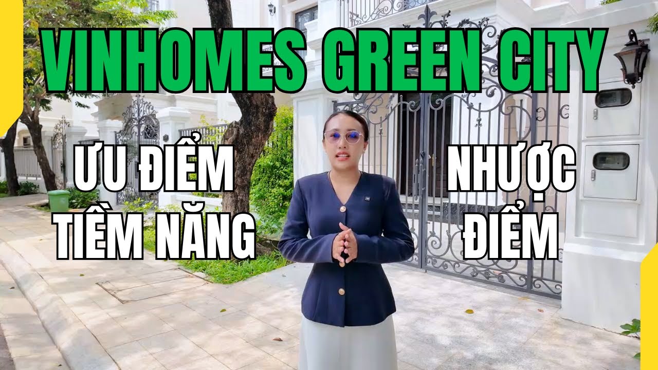 Vinhomes Green City Hậu Nghĩa Phân tích ưu điểm nhược điểm | Nên xem trước khi mua