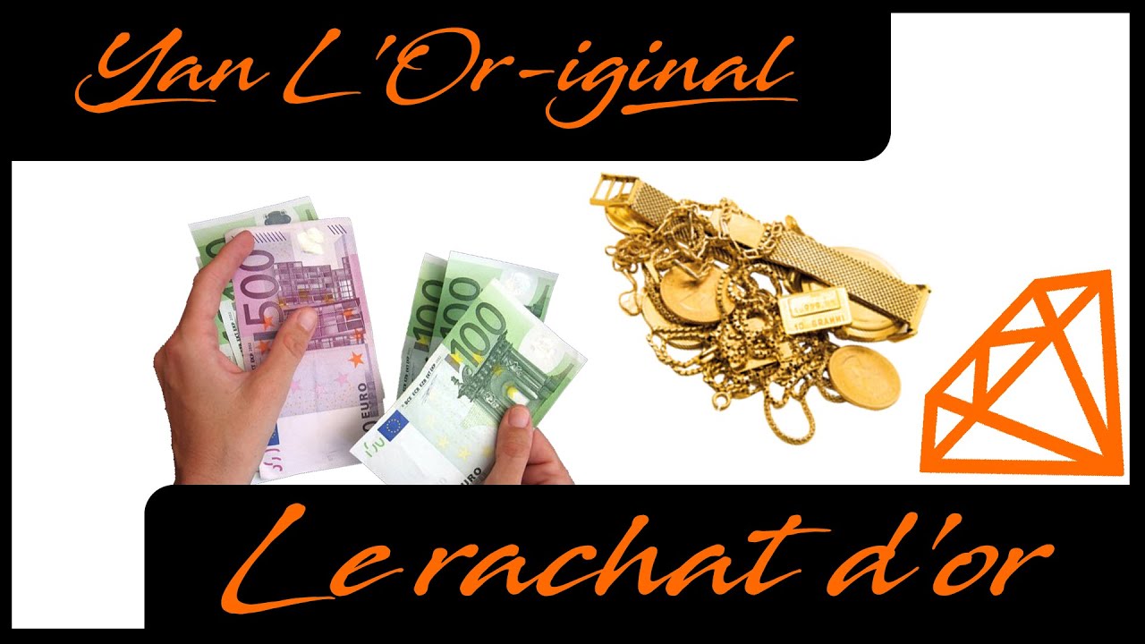 Le rachat d'or