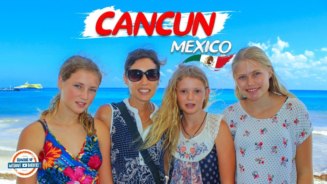 Cancun 🇲🇽 Travel Guide - Don’t Be Afraid of Visiting Mexico | 90+ Countries With 3 Kids