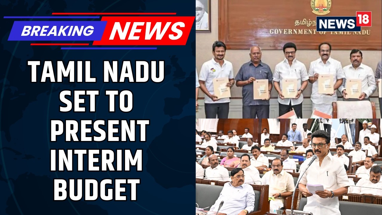 Tamil Nadu's DMK-Led Government Is Set To Announce The State's Interim Budget Today | News18