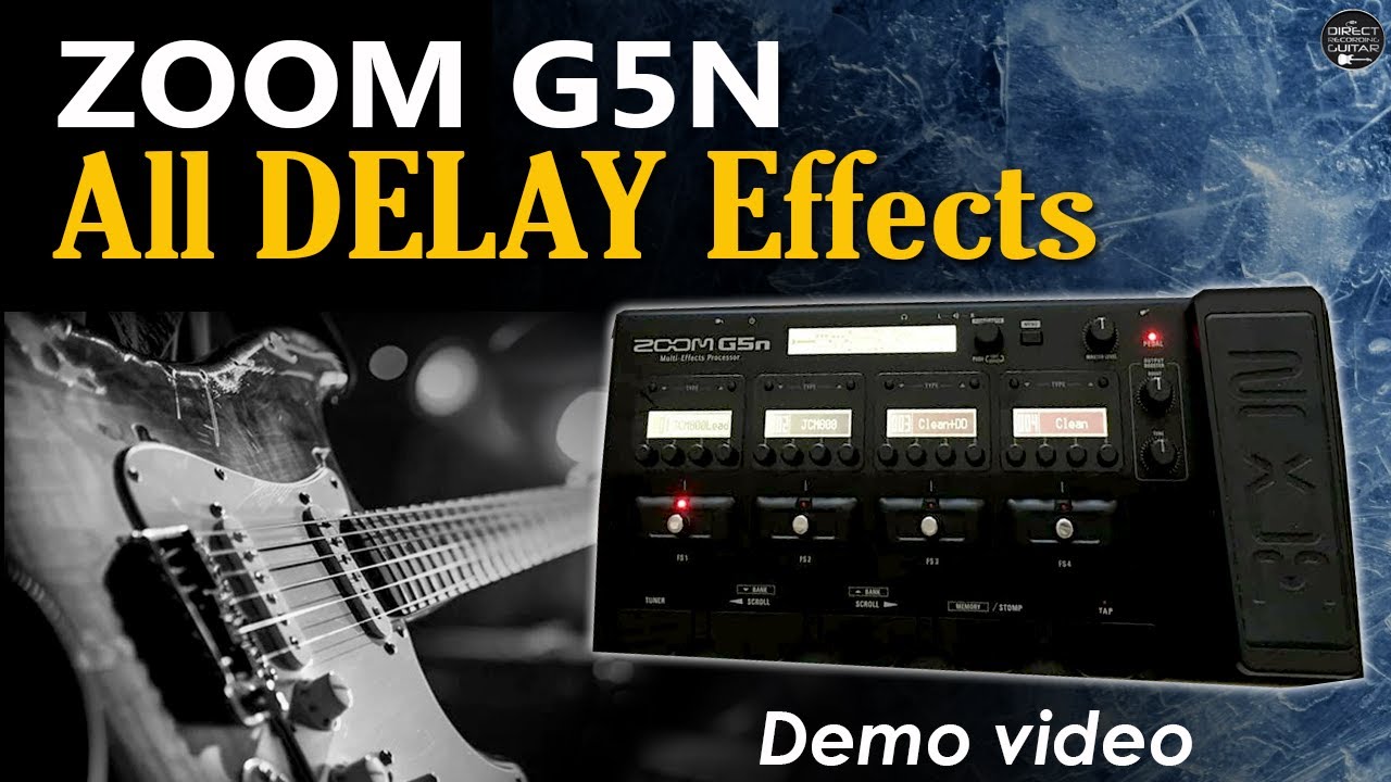 ZOOM G5n All DELAY Effects - Demo Video