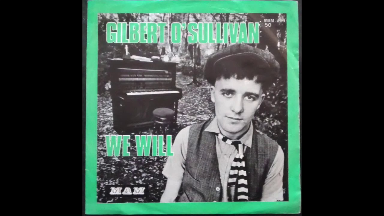 Gilbert O Sullivan - We Will