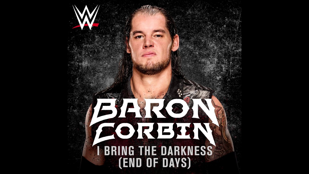 WWE: I Bring The Darkness (End Of Days) (Baron Corbin) + AE (Arena Effect)