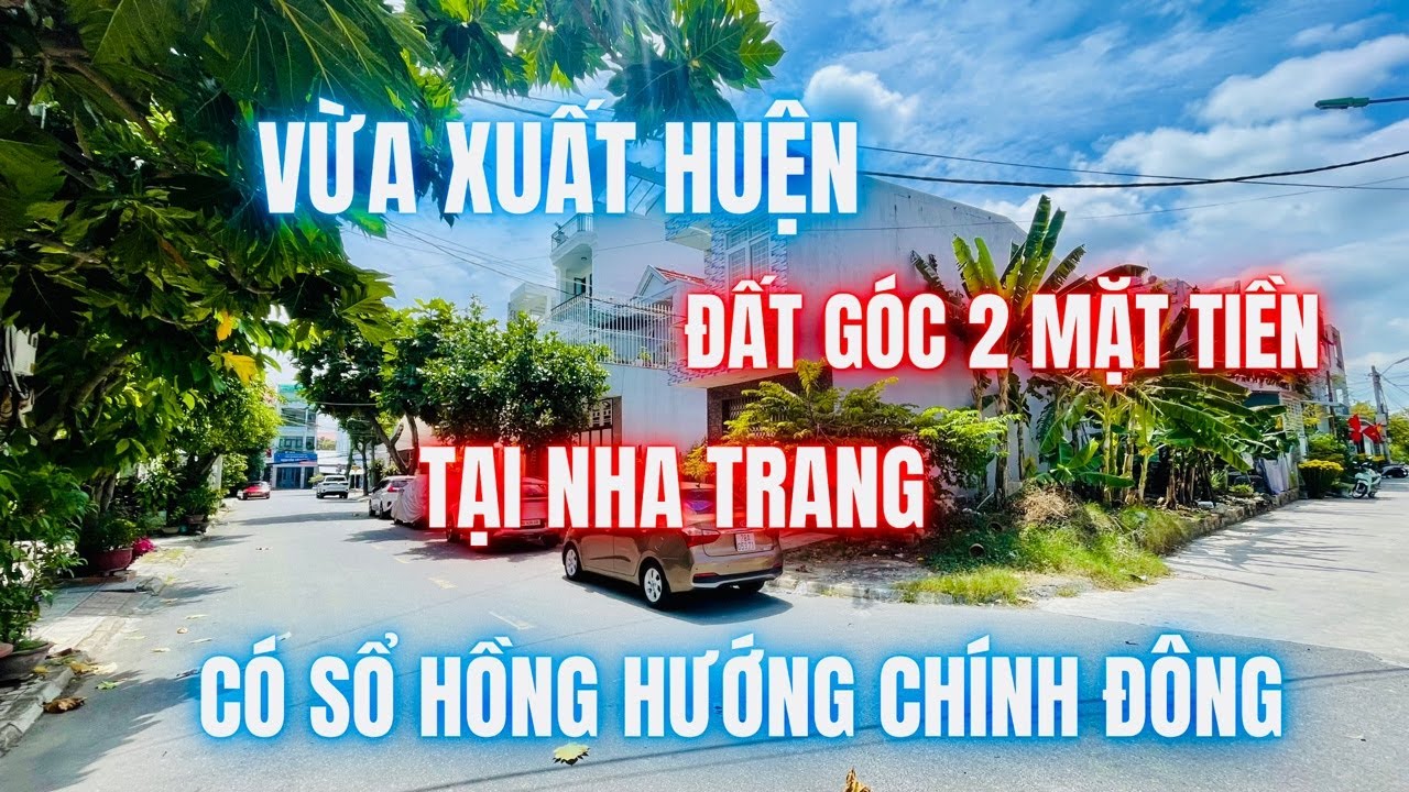 Vừa xuất hiện đất góc 2 mặt tiền có sổ hướng đông gần biển nha trang | nhà đất nha trang