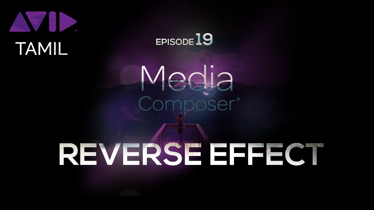 How to REVERSE a Video in AVID Media Composer | Tamil