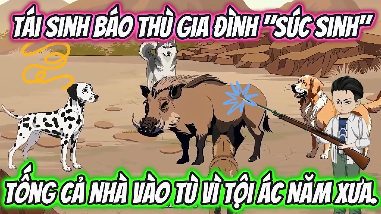 Tái Sinh Báo Thù Gia Đình 