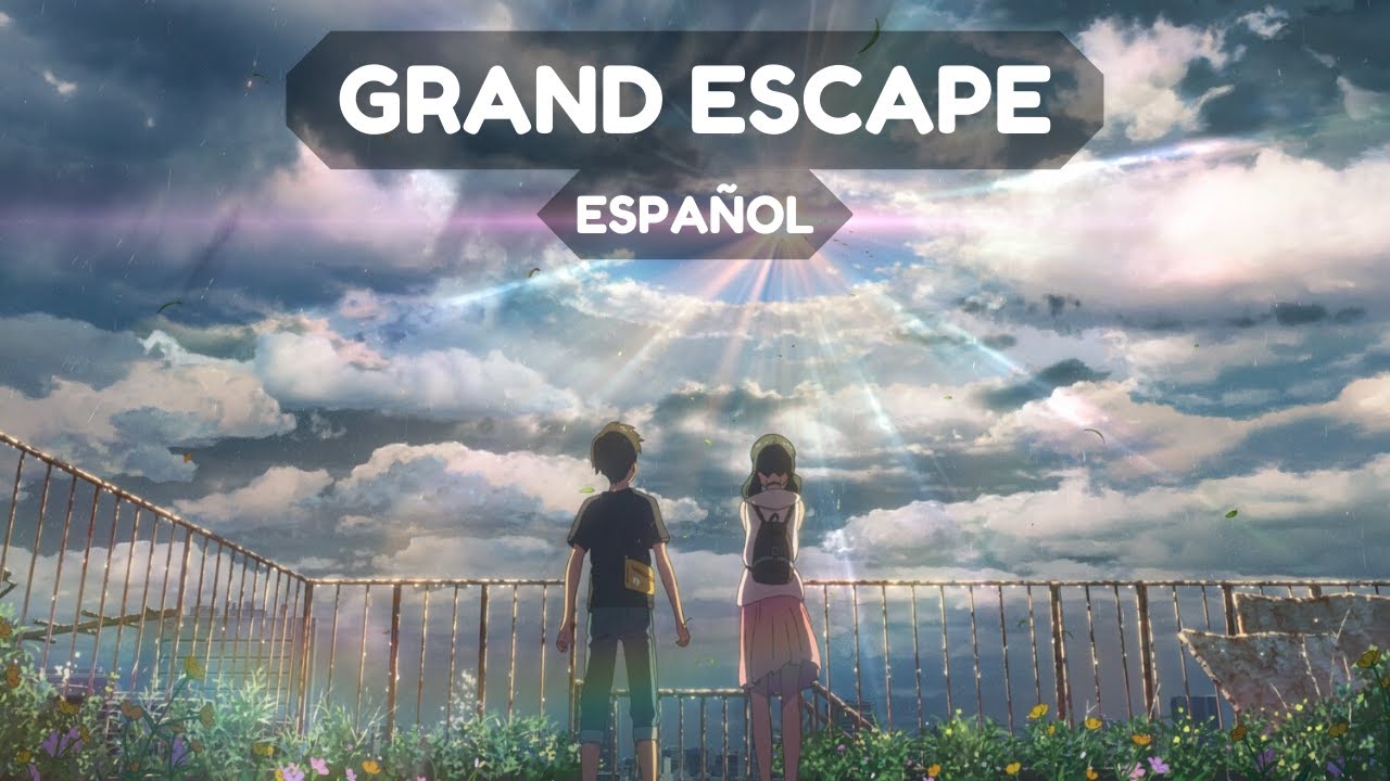 『Weathering With You - GRAND ESCAPE』 (COVER ESPAÑOL)