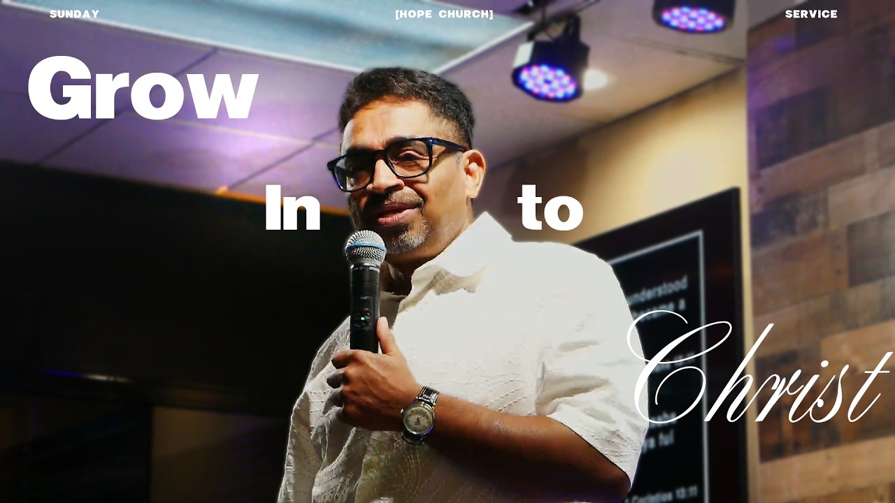 Sunday Service // GROW INTO CHRIST! - Pr. Saji // Hope for the Nations Church