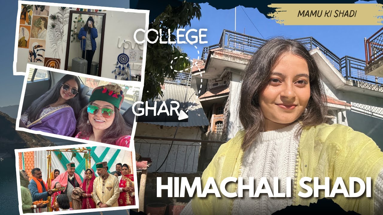 went to *himachal* from College to attend Mamu ki Shadi | Pahadi Shadi