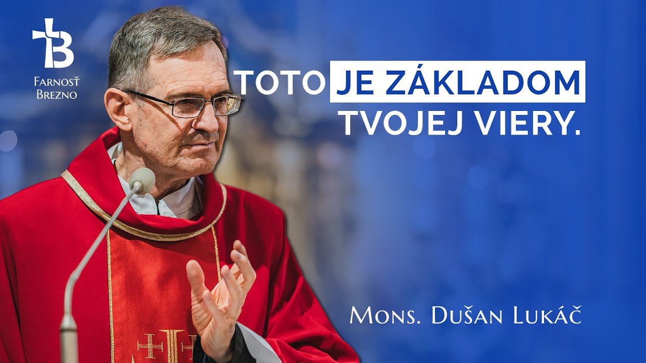 Toto je základom tvojej viery. │ o. Dušan Lukáč