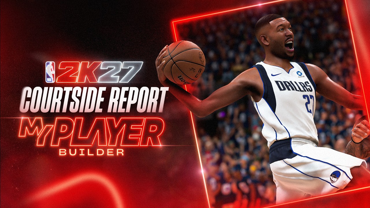 NBA 2K27 | Обзор режима создания MyPLAYER Courtside Report